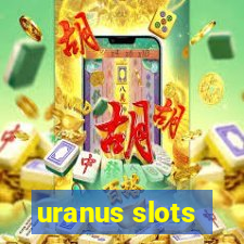 uranus slots